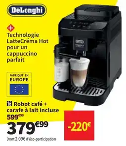 Conforama DeLonghi Robot café + carafe à lait incluse aanbieding