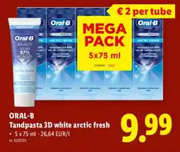 Lidl Oral-B Tandpasta 3D White Arctic Fresh aanbieding