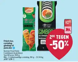 Delhaize Fried rice, corndog, gimbap of pancake aanbieding