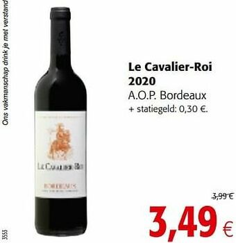 Colruyt Le cavalier-roi 2020 a.o.p. bordeaux aanbieding