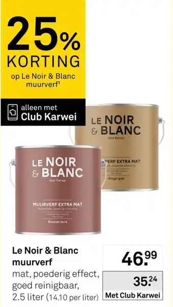 Karwei Le Noir & Blanc muurverf aanbieding