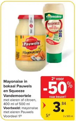 Carrefour Mayonaise in bokaal Pauwels en Squeeze Vandemoortele aanbieding