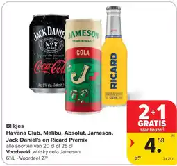 Carrefour Blikjes Havana Club, Malibu, Absolut, Jameson, Jack Daniel's en Ricard Premix aanbieding