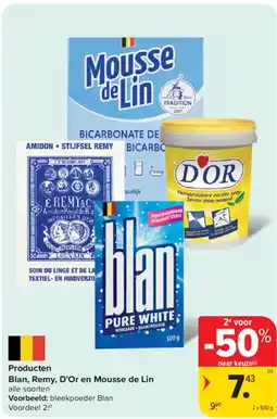 Carrefour Producten Blan, Remy, D'Or en Mousse de Lin aanbieding