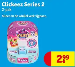 Kruidvat Clickeez Series 2 2-pak aanbieding