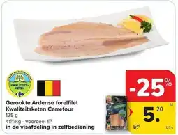 Carrefour Market Gerookte Ardense forelfilet Kwaliteitsketen Carrefour aanbieding