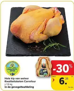 Carrefour Market Hele kip van weleer Kwaliteitsketen Carrefour aanbieding