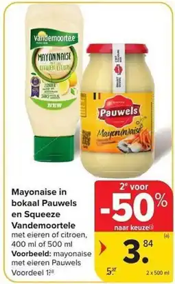 Carrefour Market Mayonaise in bokaal Pauwels en Squeeze Vandemoortele aanbieding