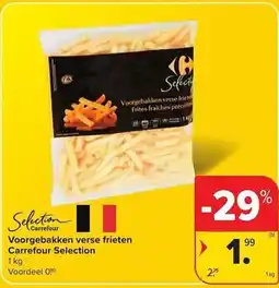 Carrefour Market Voorgebakken verse frieten Carrefour Selection aanbieding