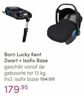 Born lucky kent zwart + isofix base