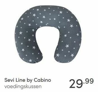 Baby & Tiener Sevi line by cabino voedingskussen aanbieding