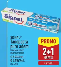 ALDI Signal tandpasta pure adem aanbieding
