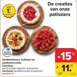 Carrefour Market Aardbeientaart, fruittaart en aardbeien croûte aanbieding