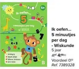 Carrefour Ik oefen... 5 minuutjes per dag - Wiskunde aanbieding