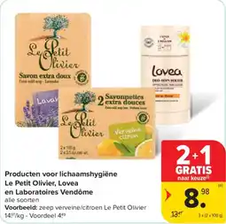 Carrefour Producten voor lichaamshygiëne Le Petit Olivier, Lovea en Laboratoires Vendôme aanbieding