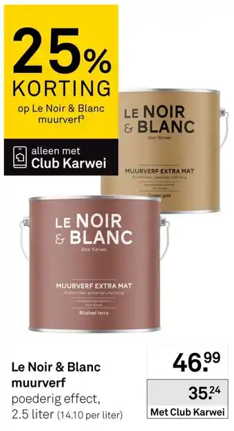 Karwei Le Noir & Blanc muurverf aanbieding