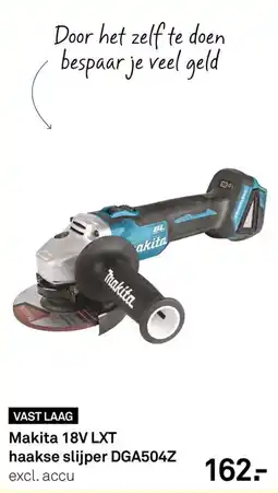 Karwei Makita 18v lxt haakse slijper dga504z aanbieding