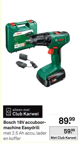 Karwei Bosch 18v accuboor-machine easydrill aanbieding