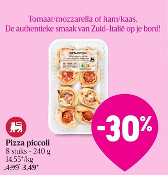 Delhaize Pizza piccoli aanbieding