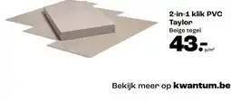 Kwantum 2-in-1 klik pvc taylor aanbieding