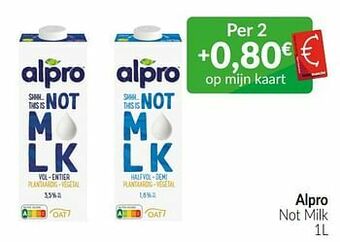 Intermarché Alpro not milk aanbieding