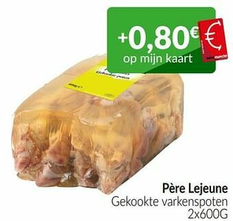 Intermarché Père lejeune gekookte varkenspoten aanbieding