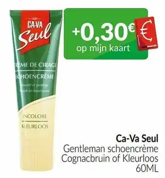 Intermarché Ca-va seul gentleman schoencrème cognacbruin of kleurloos aanbieding