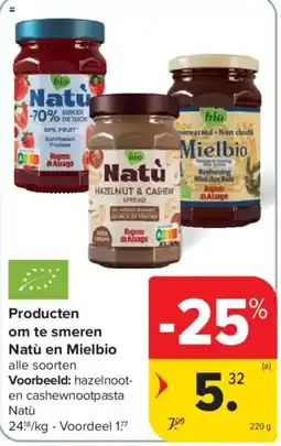 Carrefour Producten om te smeren Natù en Mielbio aanbieding