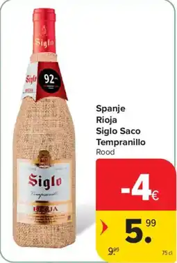 Carrefour Spanje Rioja Siglo Saco Tempranillo Rood aanbieding
