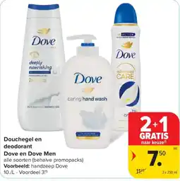 Carrefour Douchegel en deodorant Dove en Dove Men aanbieding