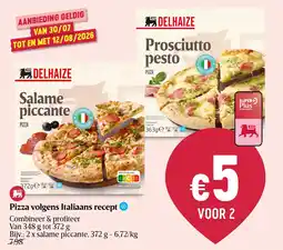 Delhaize Delhaize salame piccante pizza aanbieding