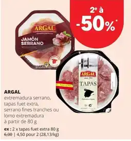 Spar argal extremadura serrano, tapas fuert extra, serrano fines tranches ou lomo extremadura aanbieding