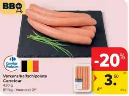 Carrefour Varkens/kalfschipolata aanbieding
