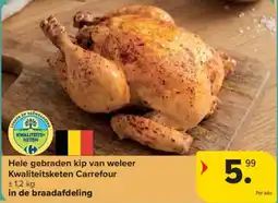 Carrefour Hele gebraden kip van weleer aanbieding