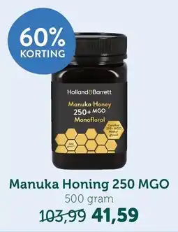 Holland & Barrett Manuka Honing 250 MGO aanbieding