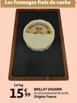 Auchan Les fromages frais de vache brillat savarin aanbieding