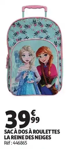 Auchan Sac à dos à roulettes la reine des neiges aanbieding