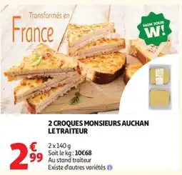 Auchan 2 croques monsieurs auchan le traiteur aanbieding