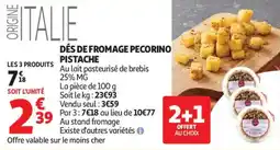 Auchan Dés de fromage pecorino pistache aanbieding