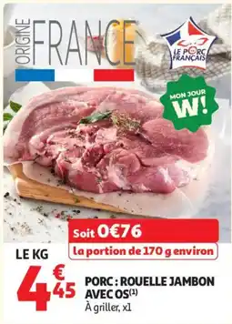 Auchan porc rouelle jambon avec os aanbieding