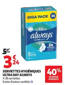 Auchan serviettes hygiéniques ultra day always aanbieding