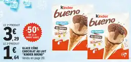 E.Leclerc Glace cône chocolat au lait "Kinder bueno" aanbieding