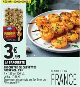 E.Leclerc La barquette brochette de crevettes provençales aanbieding