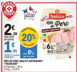 E.Leclerc Rôti de porc qualité supérieure aanbieding