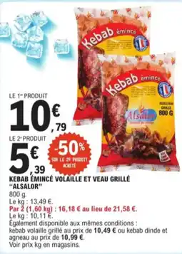 E.Leclerc Kebab émincé volaille et veau grillé "alsalor" aanbieding