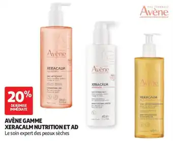 Avène gamme xeracalm nutrition et ad