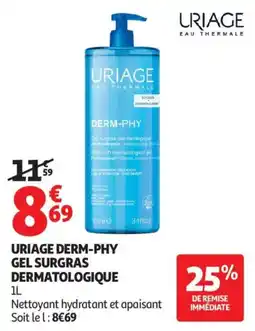 Auchan Uriage derm-phy gel surgras dermatologique aanbieding
