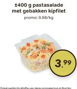 Bon Ap pastasalade met gebakken kipfilet aanbieding