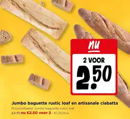 Jumbo Jumbo baguette rustic loaf en artisanale ciabatta aanbieding