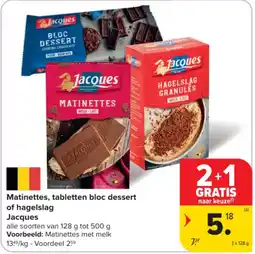 Carrefour Matinettes, tabletten bloc dessert of hagelslag Jacques aanbieding